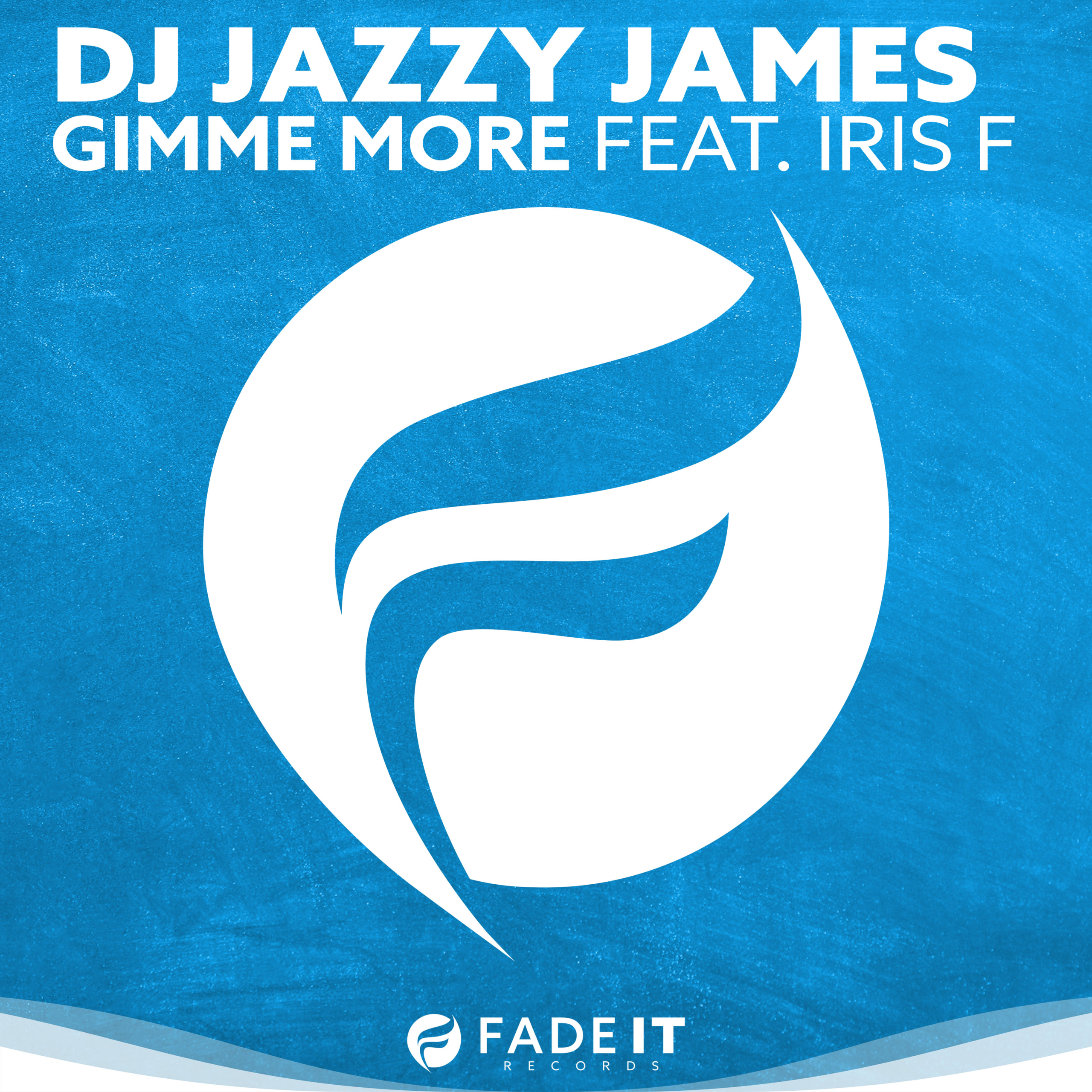 DJ Jazzy James feat. Iris F. - Gimme More