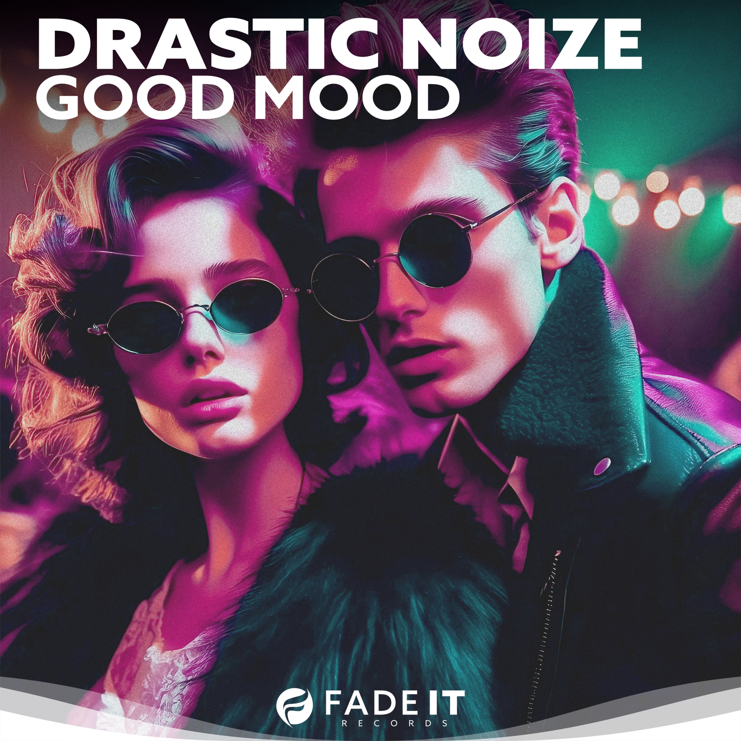 Drastic Noize - Good Mood